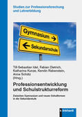 Idel / Dietrich / Kunze |  Professionsentwicklung und Schulstrukturreform | eBook | Sack Fachmedien