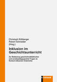 Kühberger / Schneider |  Inklusion im Geschichtsunterricht | eBook | Sack Fachmedien