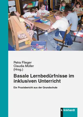 Flieger / Müller |  Basale Lernbedürfnisse im inklusiven Unterricht | eBook | Sack Fachmedien