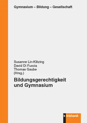 Lin-Klitzing / Di Fuccia / Gaube |  Bildungsgerechitgkeit und Gymnasium | eBook | Sack Fachmedien