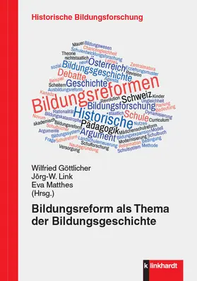 Göttlicher / Link / Matthes |  Bildungsreform als Thema der Bildungsgeschichte | eBook | Sack Fachmedien