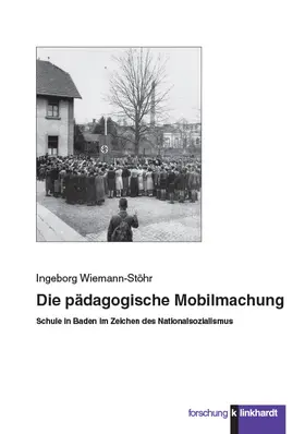 Wiemann-Stöhr |  Die pädagogische Mobilmachung | eBook | Sack Fachmedien