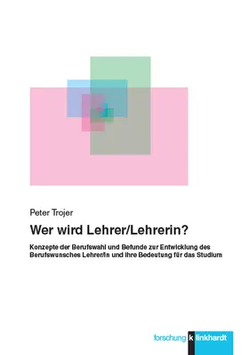 Trojer | Wer wird Lehrer/Lehrerin? | E-Book | www.sack.de
