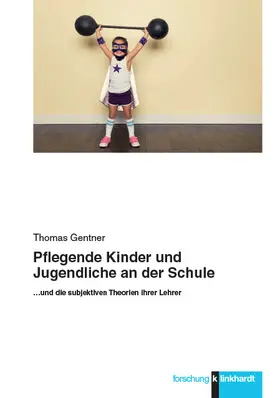 Gentner |  Pflegende Kinder und Jugendliche an der Schule | eBook | Sack Fachmedien