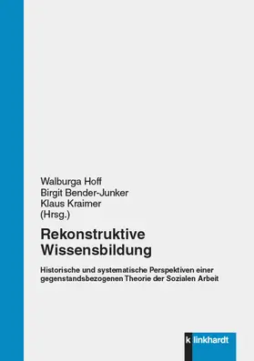 Hoff / Bender-Junker / Kraimer |  Rekonstruktive Wissensbildung | eBook | Sack Fachmedien