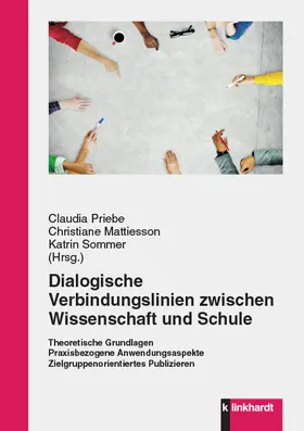 Priebe / Mattiesson / Sommer |  Dialogische Verbindungslinien zwischen Wissenschaft und Schule | eBook | Sack Fachmedien