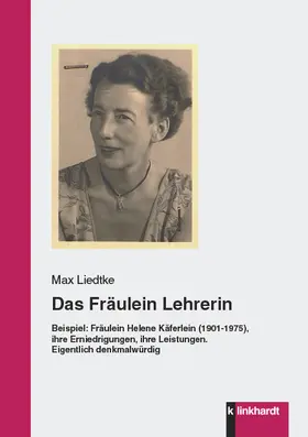 Liedtke |  Das Fräulein Lehrerin | eBook | Sack Fachmedien