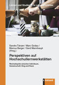 Tänzer / Godau / Berger |  Perspektiven auf Hochschullernwerkstätten | eBook | Sack Fachmedien