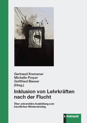 Kremsner / Proyer / Biewer | Inklusion von Lehrkräften nach der Flucht | E-Book | sack.de