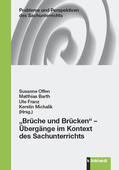 Offen / Barth / Franz |  „Brüche und Brücken“ - Übergänge im Kontext des Sachunterrichts | eBook | Sack Fachmedien