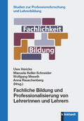 Hericks / Keller-Schneider / Meseth |  Fachliche Bildung und Professionalisierung von Lehrerinnen und Lehrern | eBook | Sack Fachmedien