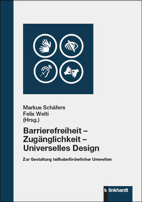 Schäfers / Welti |  Barrierefreiheit – Zugänglichkeit – Universelles Design | eBook | Sack Fachmedien