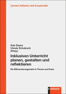 Sasse / Schulzeck |  Inklusiven Unterricht planen, gestalten und reflektieren | eBook | Sack Fachmedien