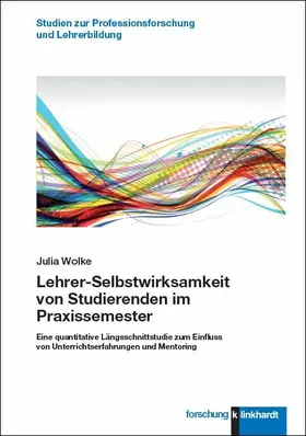 Wolke |  Lehrer-Selbstwirksamkeit von Studierenden im Praxissemester | eBook | Sack Fachmedien