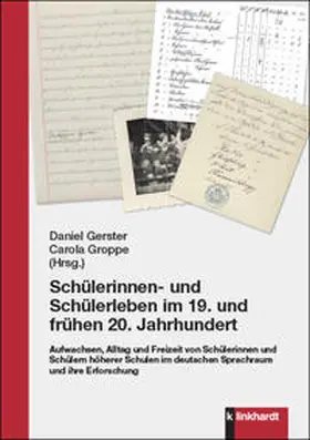 Gerster / Groppe |  Schülerinnen- und Schülerleben im 19. und frühen 20. Jahrhundert | eBook | Sack Fachmedien