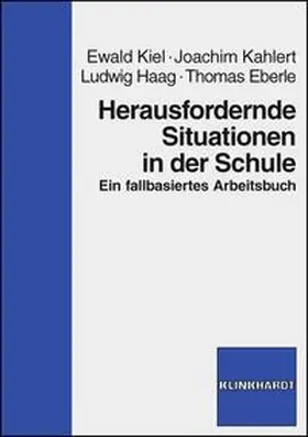 Kiel / Eberle / Kahlert |  Herausfordernde Situationen in der Schule | eBook | Sack Fachmedien