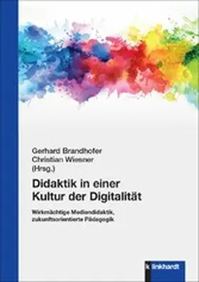 Brandhofer / Wiesner |  Didaktik in einer Kultur der Digitalität | eBook | Sack Fachmedien