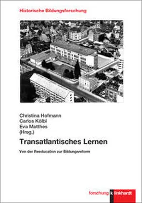 Hofmann / Kölbl / Matthes |  Transatlantisches Lernen | eBook | Sack Fachmedien