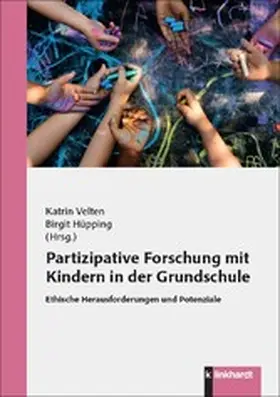 Velten / Hüpping |  Partizipative Forschung mit Kindern in der Grundschule | eBook | Sack Fachmedien