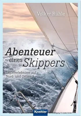 Rühle |  Abenteuer eines Skippers | eBook | Sack Fachmedien