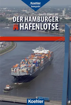 Domizlaff |  Der Hamburger Hafenlotse | eBook | Sack Fachmedien