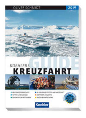 Schmidt | Koehlers Guide Kreuzfahrt 2019 | Buch | 978-3-7822-1315-8 | sack.de