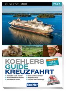 Schmidt | Koehlers Guide Kreuzfahrt 2022 | Buch | 978-3-7822-1388-2 | sack.de