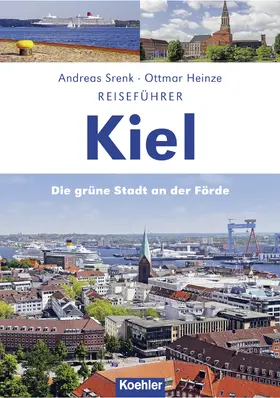 Srenk / Heinze |  Reiseführer Kiel | eBook | Sack Fachmedien
