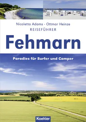 Adams / Heinze |  Reiseführer Fehmarn | eBook | Sack Fachmedien
