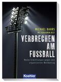 Bahrs / Best |  VERBRECHEN AM FUSSBALL | eBook | Sack Fachmedien