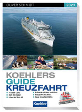 Schmidt | Koehlers Guide Kreuzfahrt 2023 | Buch | 978-3-7822-1515-2 | sack.de