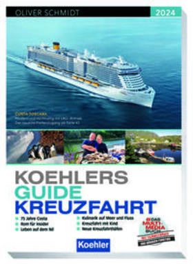 Schmidt | Koehlers Guide Kreuzfahrt 2024 | Buch | 978-3-7822-1537-4 | sack.de