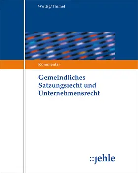 Dietl / Große Verspohl / Hiller | Gemeindliches Satzungsrecht und Unternehmensrecht | Loseblattwerk | sack.de