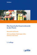 Schober |  Das bayerische Feuerwehrrecht in der Praxis | Buch |  Sack Fachmedien