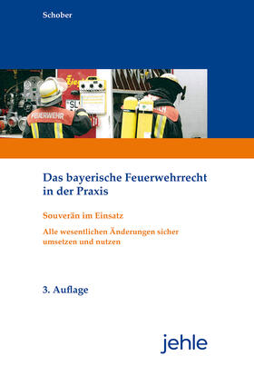 Schober | Das bayerische Feuerwehrrecht in der Praxis | E-Book | sack.de