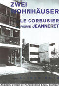 Roth |  Zwei Wohnhäuser von LeCorbusier und Pierre Jeanneret | Buch |  Sack Fachmedien
