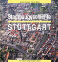 Markelin / Müller |  Stadtbaugeschichte Stuttgart | Buch |  Sack Fachmedien
