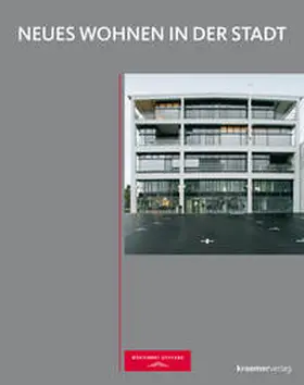 Wüstenrot Stiftung |  Neues Wohnen in der Stadt | Buch |  Sack Fachmedien