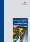 Bock |  Hydraulic Fluids - a Liquid Machine Element | Buch |  Sack Fachmedien