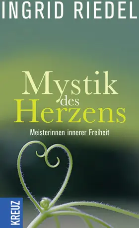 Riedel |  Mystik des Herzens | eBook | Sack Fachmedien
