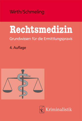 Wirth / Schmeling | Rechtsmedizin | Buch | 978-3-7832-0058-4 | sack.de