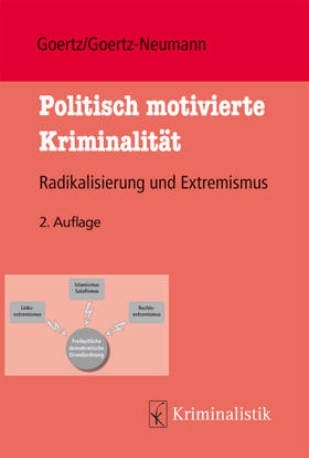 Goertz / Goertz-Neumann | Politisch motivierte Kriminalität | Buch | 978-3-7832-0059-1 | sack.de
