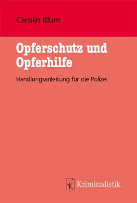 Blum |  Opferschutz und Opferhilfe | Buch |  Sack Fachmedien