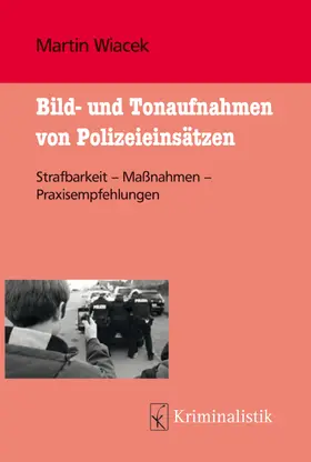 Wiacek | Bild- und Tonaufnahmen von Polizeieinsätzen | E-Book | sack.de