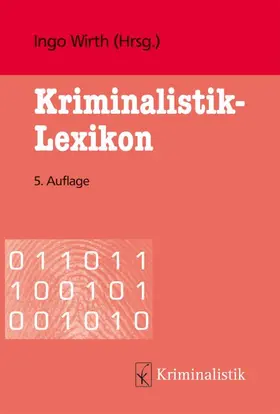 Wirth / Roll / Soiné |  Kriminalistik-Lexikon | eBook | Sack Fachmedien