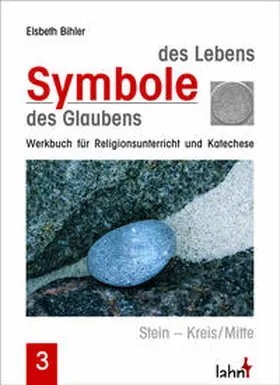 Bihler |  Symbole des Lebens - Symbole des Glaubens | Buch |  Sack Fachmedien