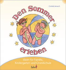 Janusch |  Mit Kindern den Sommer erleben | Buch |  Sack Fachmedien