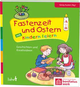 Janusch / Austen |  Fastenzeit und Ostern mit Kindern feiern | Buch |  Sack Fachmedien