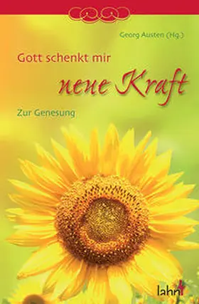 Austen |  Gott schenkt mir neue Kraft | Buch |  Sack Fachmedien