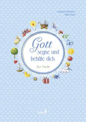 Partmann |  Gott segne und behüte dich | Buch |  Sack Fachmedien